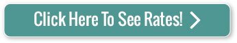 Click Here To See Rates!
